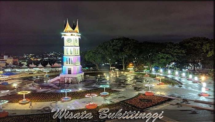 √ 9 Destinasi Wisata di Bukittinggi yang Banyak Dikunjungi