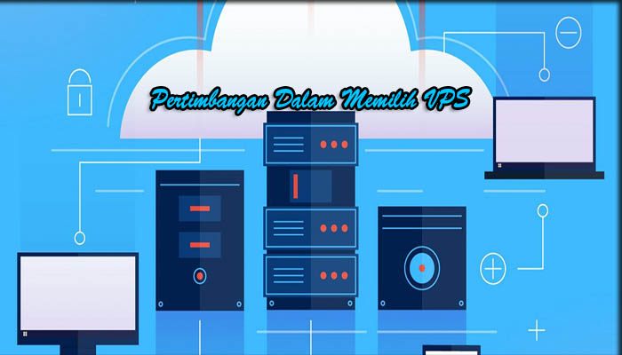 Pertimbangan Dalam Memilih VPS