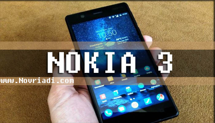 Nokia 3 - Desain yang Menawan dari Sang Legenda