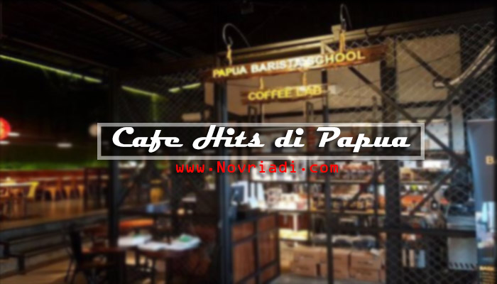 Cafe Hits di Papua Tempat Nongkrong Generasi Milenial